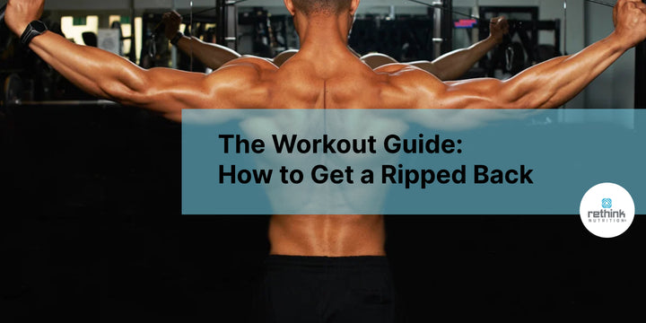 The Workout Guide: How to Get a Ripped Back