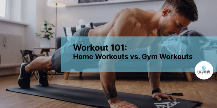 Workout 101: Home Workouts vs. Gym Workouts