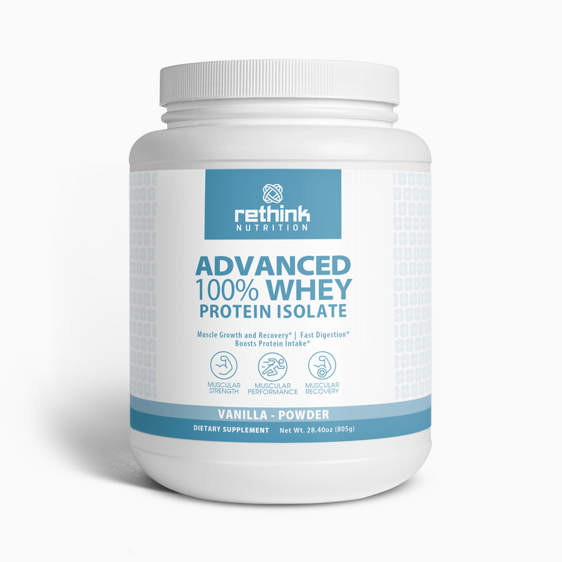 Advanced 100% Whey Protein Isolate – Vanilla Flavor for Lean Muscle & Recovery - Rethink Nutrition